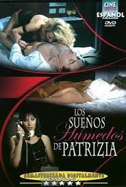 Película porno Los sueños húmedos de Patrizia 1981 Español XXX Gratis