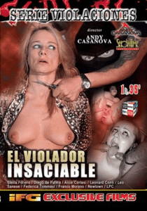 Película porno El Violador Insaciable en Español XXX Gratis
